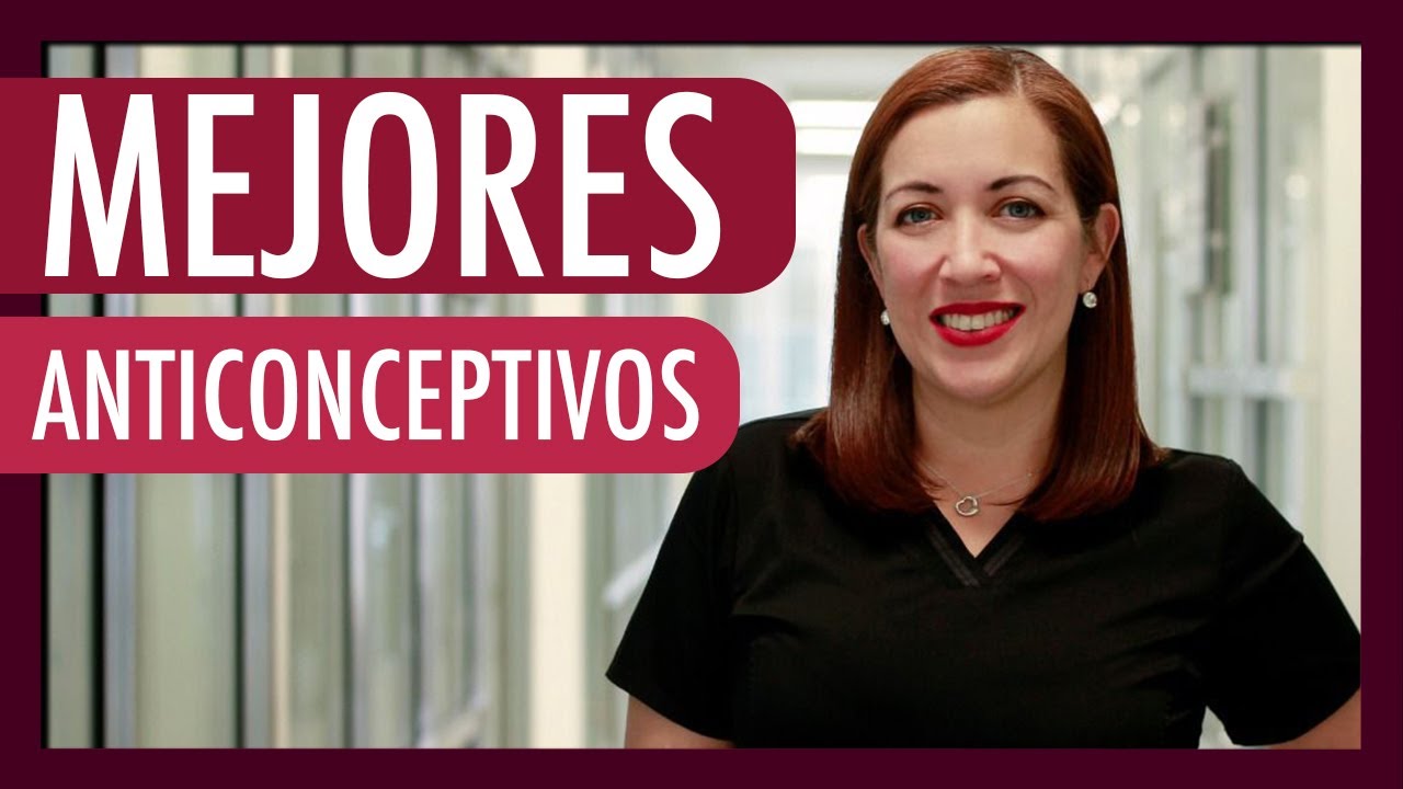cuales son las mejores pastillas anticonceptivas
