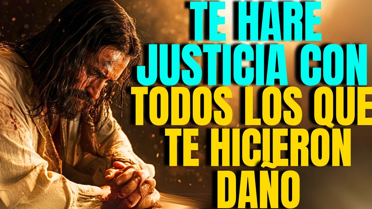 dios hace justicia cuando te hacen daño