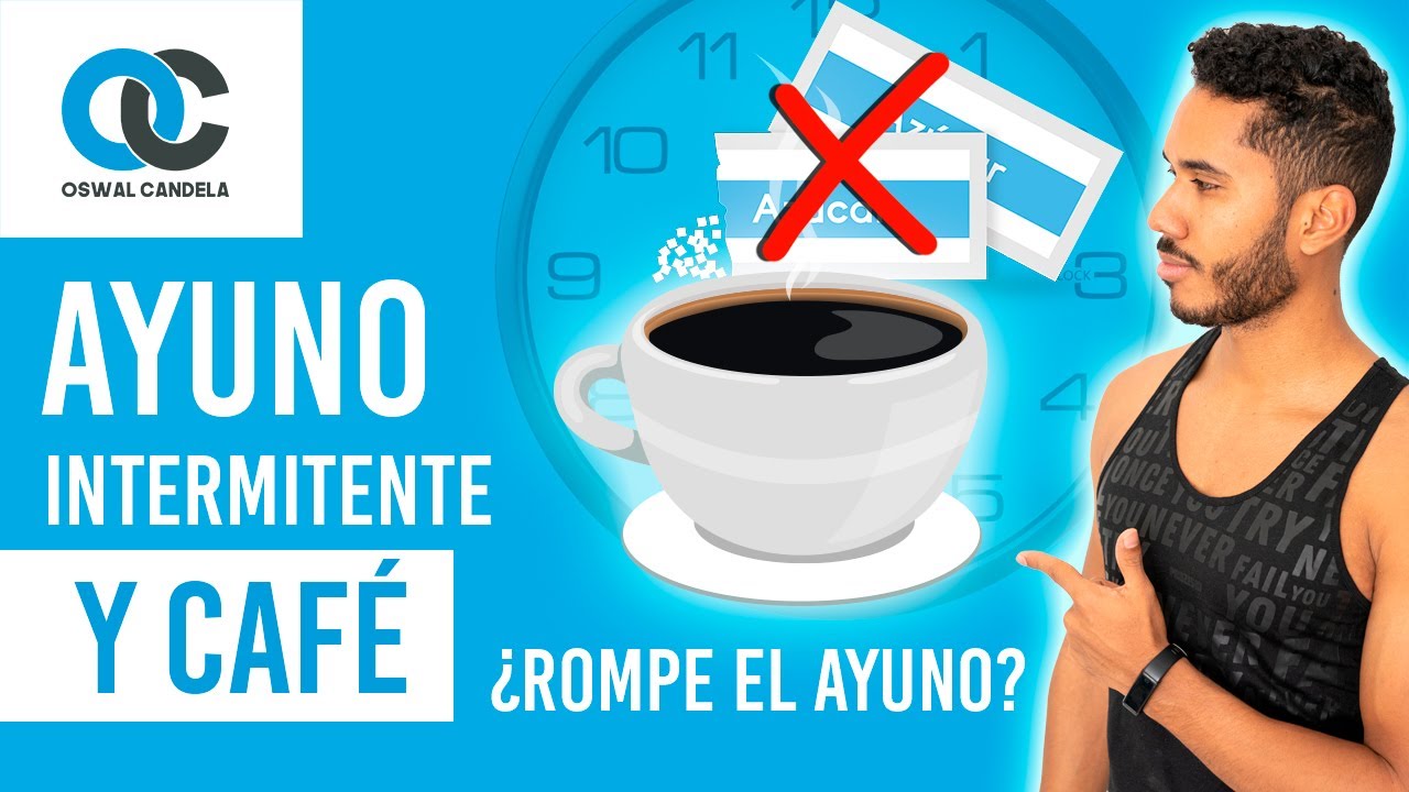 el cafe rompe el ayuno intermitente