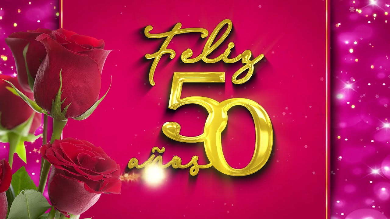 frases para felicitar el 50 cumpleaños