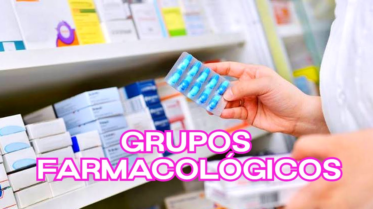 listado de medicamentos por grupos farmacológicos