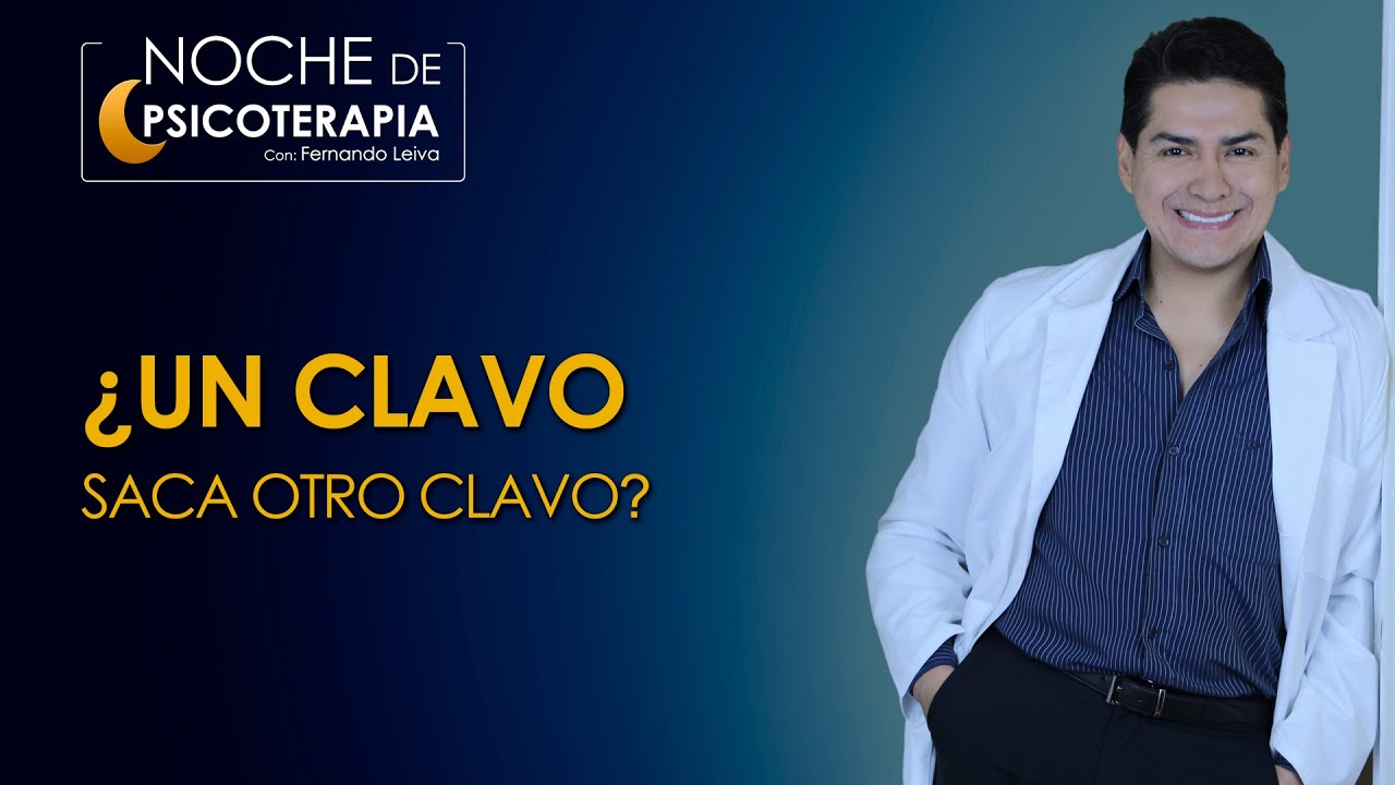 un clavo saca otro clavo significado