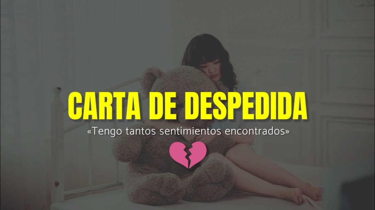 carta de despedida para que se arrepienta