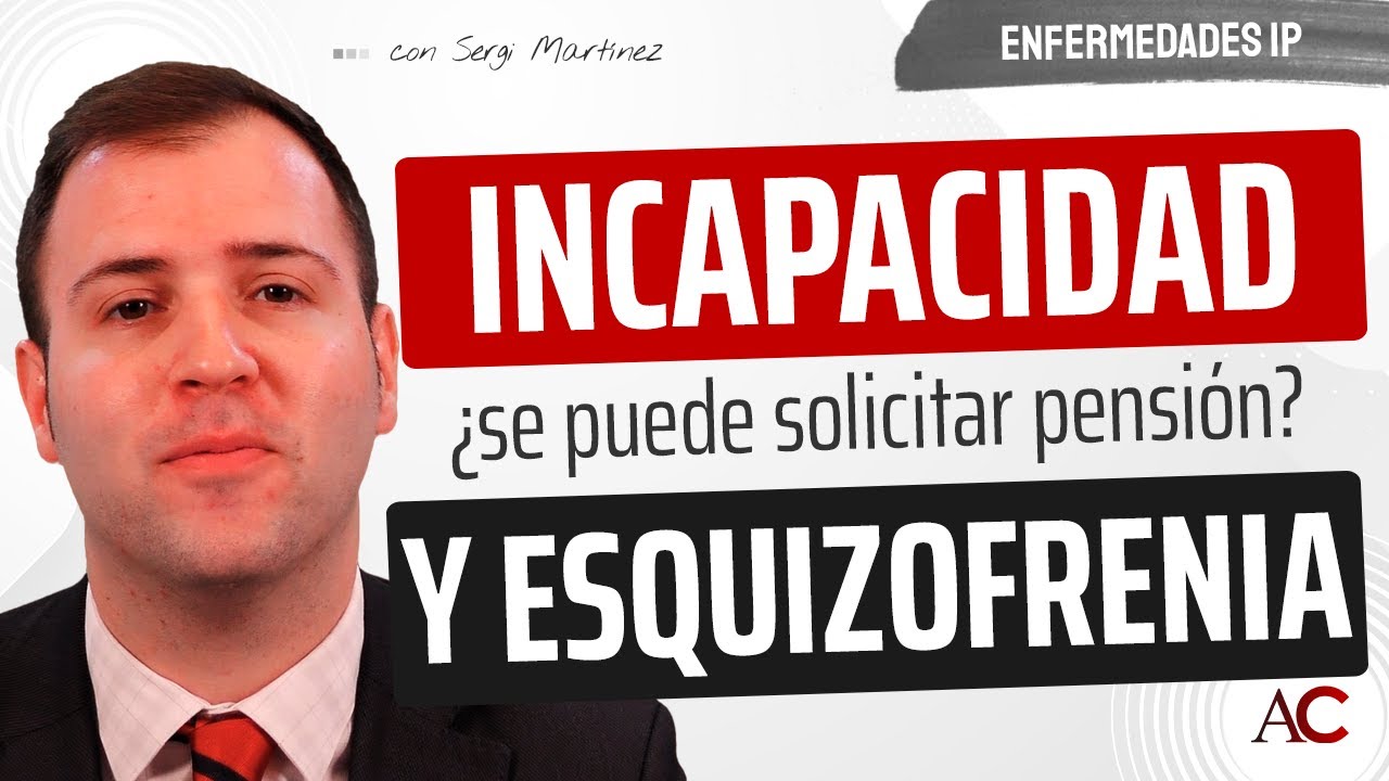 como conseguir una paga por esquizofrenia