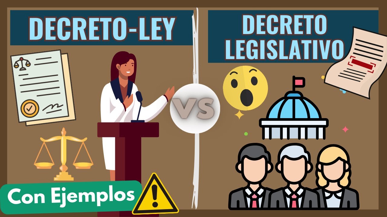 diferencias entre decreto ley y decreto legislativo
