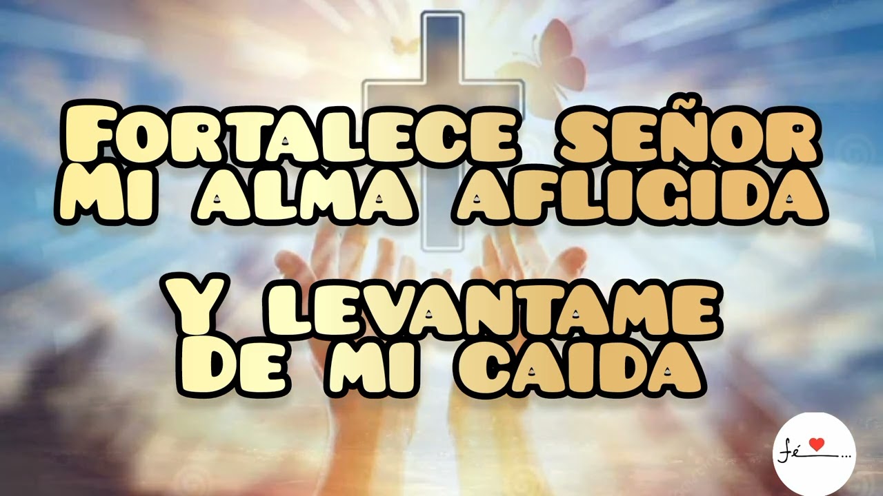 dios mio creo en ti fortalece señor mi fe