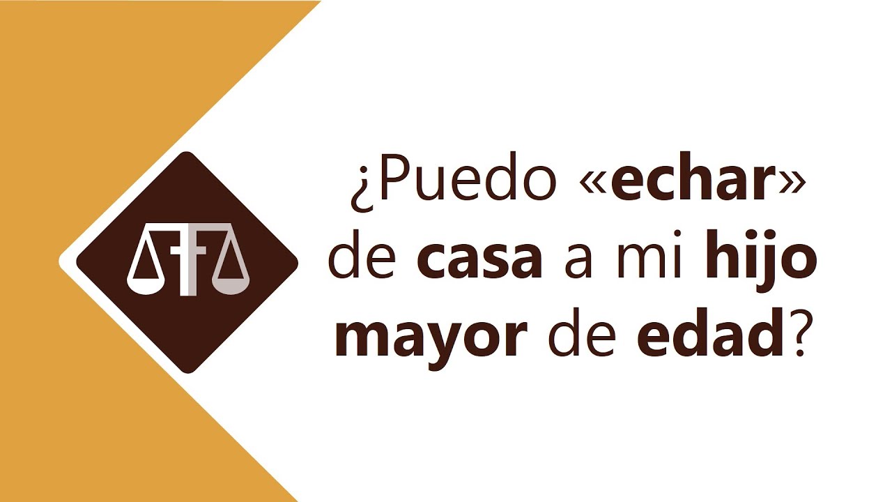 echar a un hijo de 40 años de casa