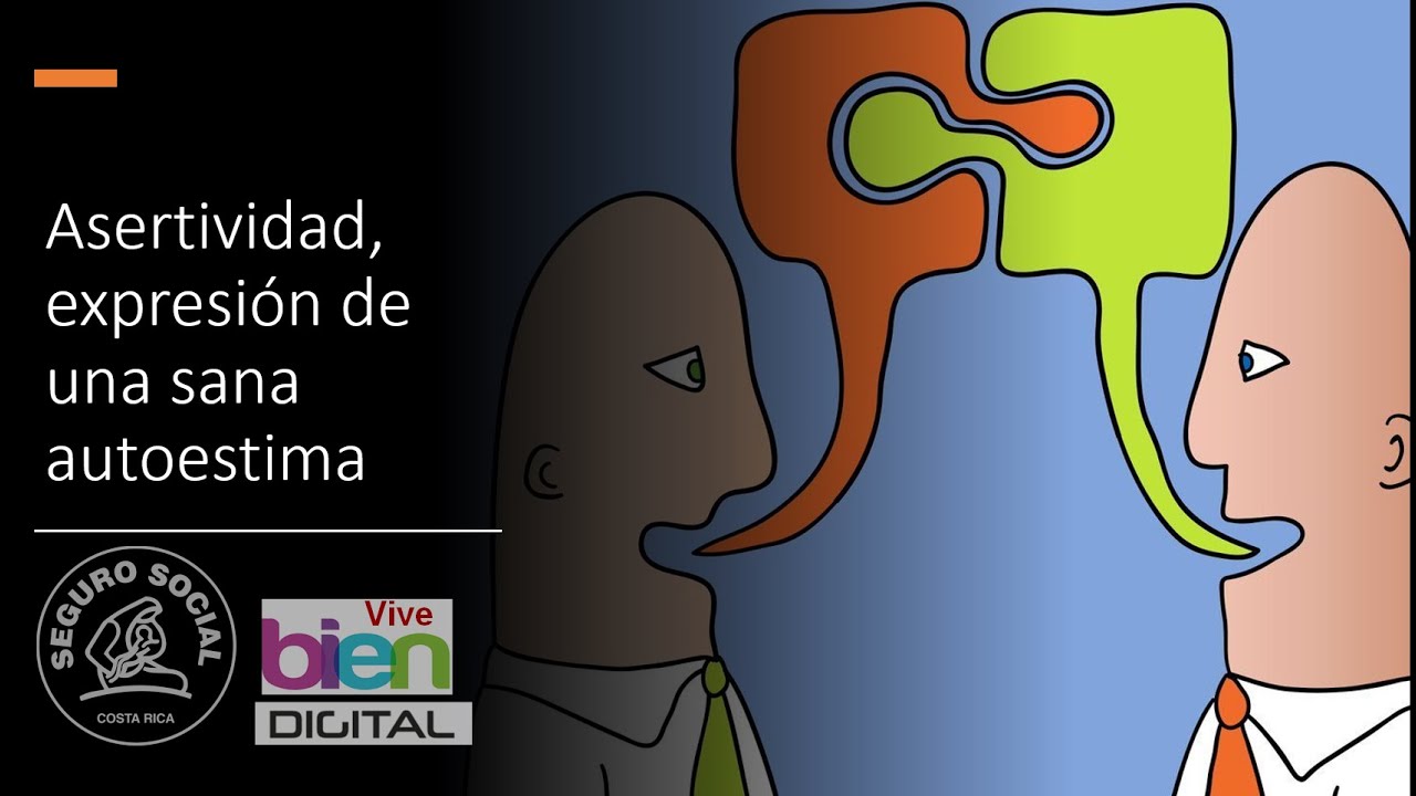 la asertividad expresion de una sana autoestima