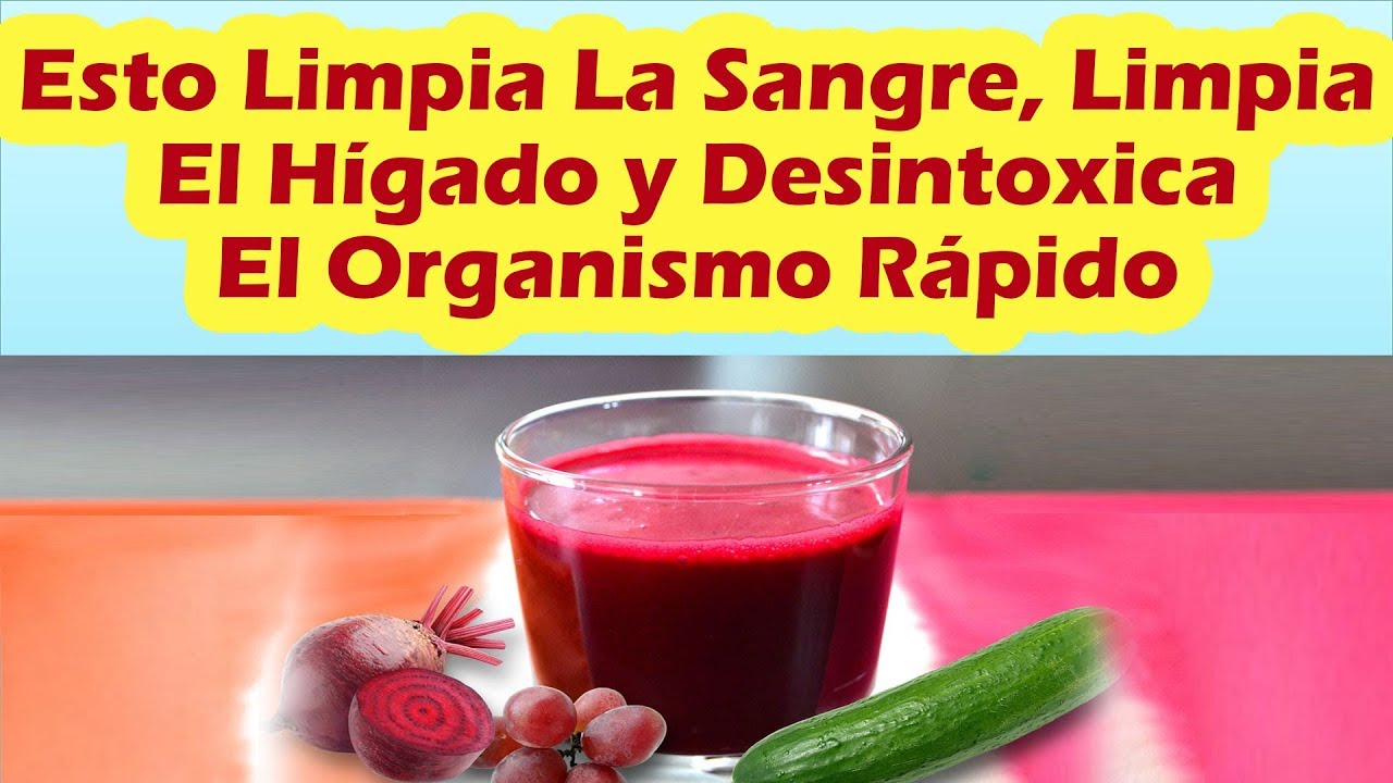 limpiar la sangre y el hígado
