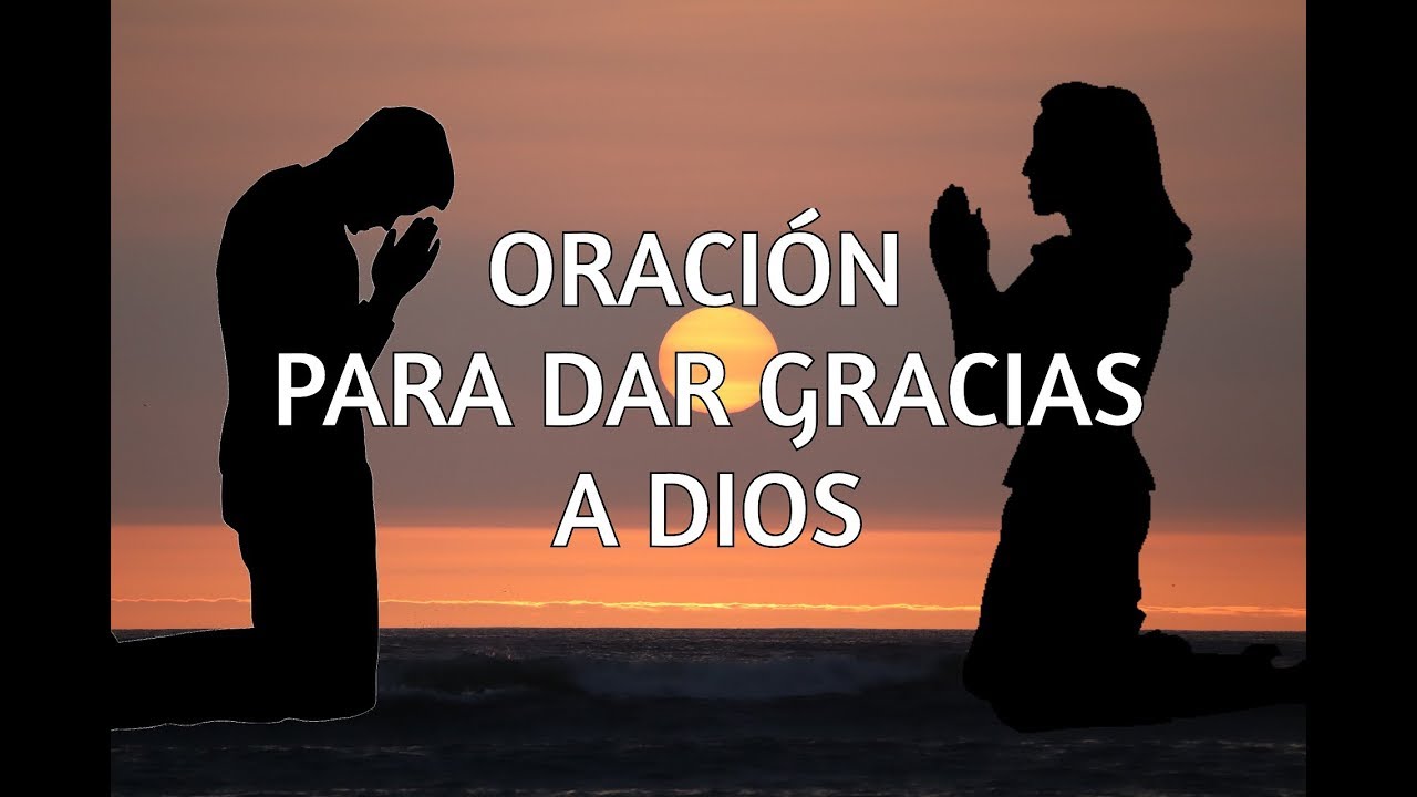 oracion de accion de gracias catolica