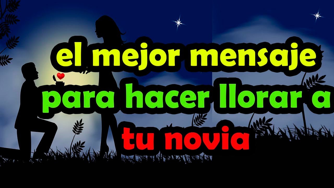 poema para mi novia que lo haga llorar