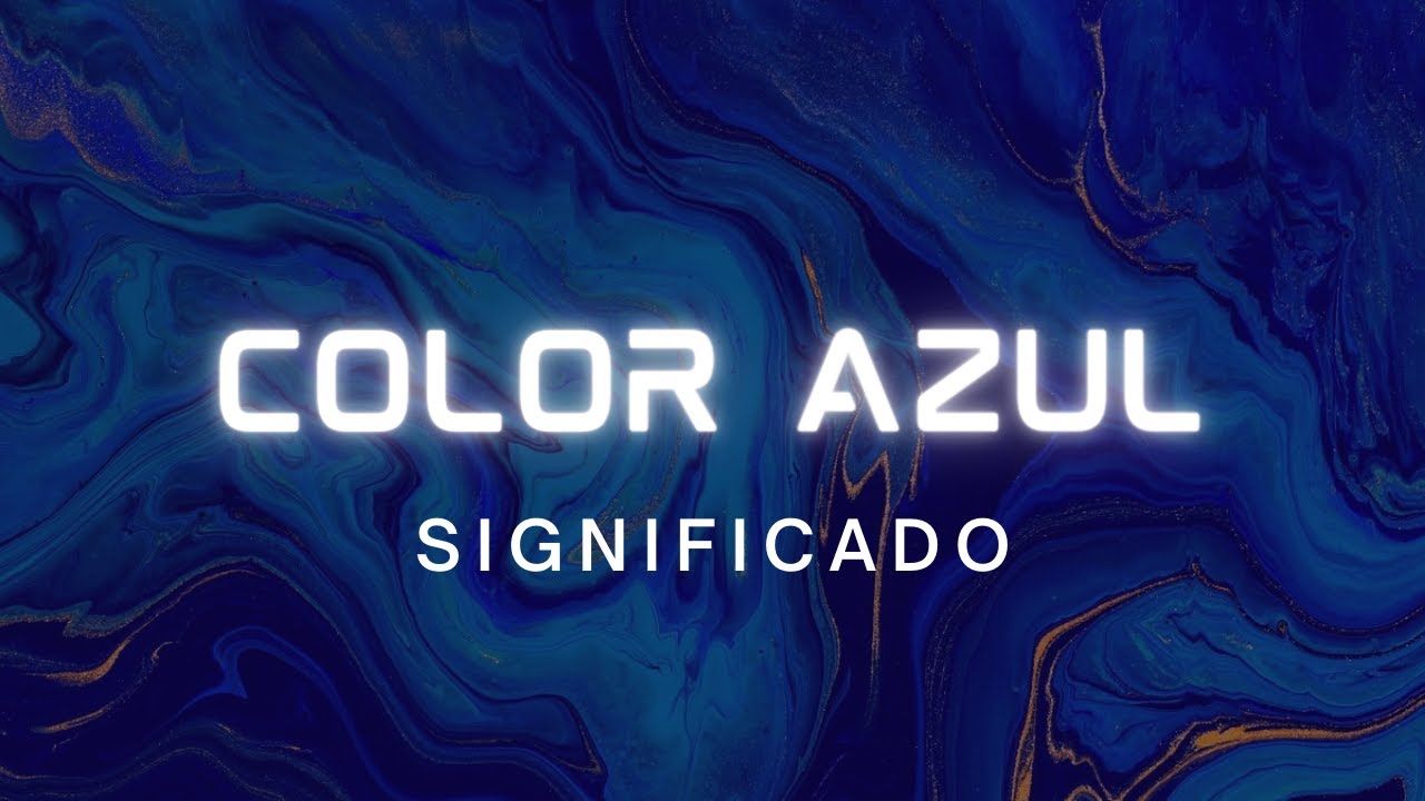 que significados tiene el color azul