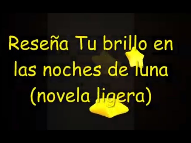 tu brillo en las noches de luna