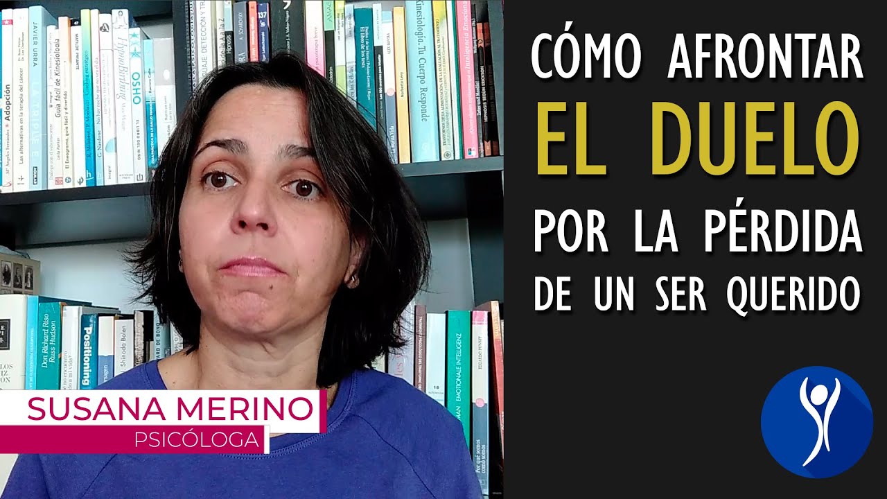 como superar la muerte de un ser querido psicología