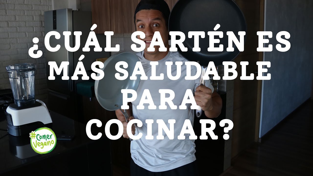 cual es la sarten mas saludable