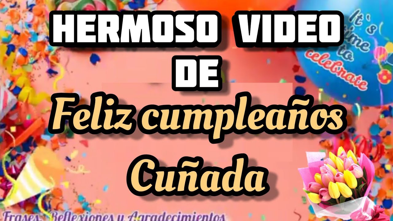 felicitar a mi cuñada por su cumpleaños
