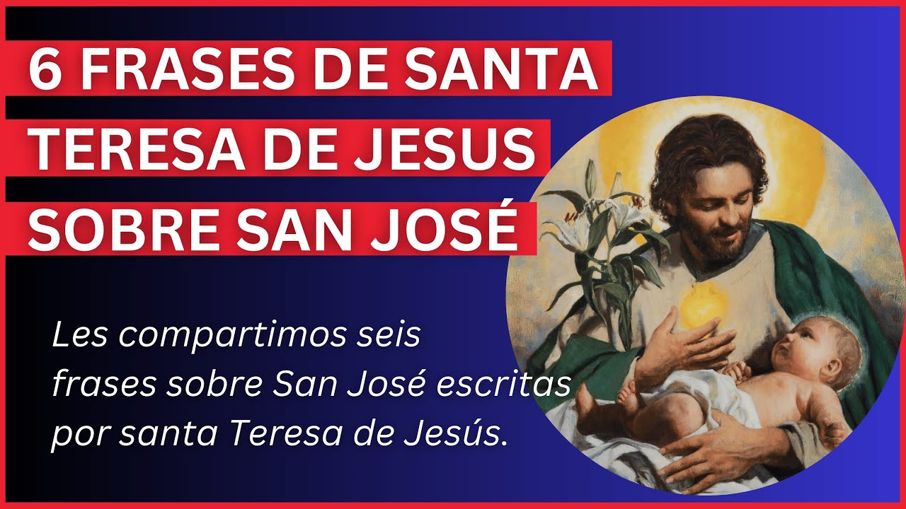 frases de santa teresa sobre san josé