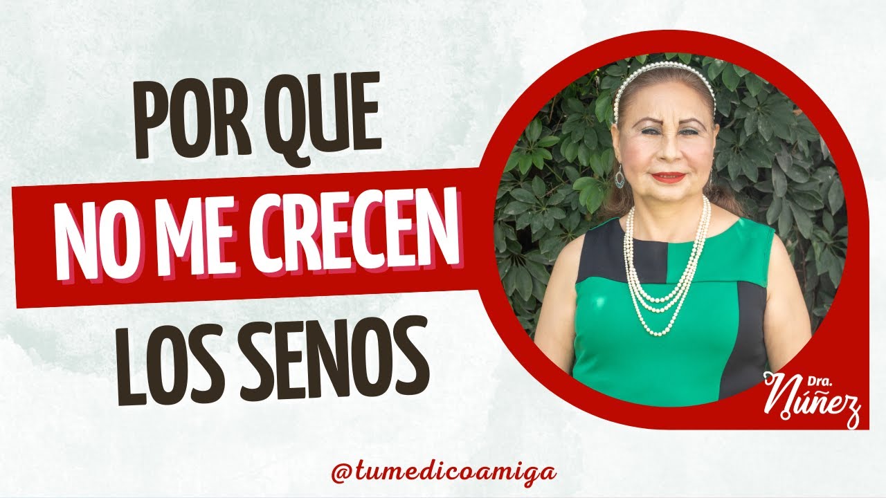 porque no me crecen los pechos