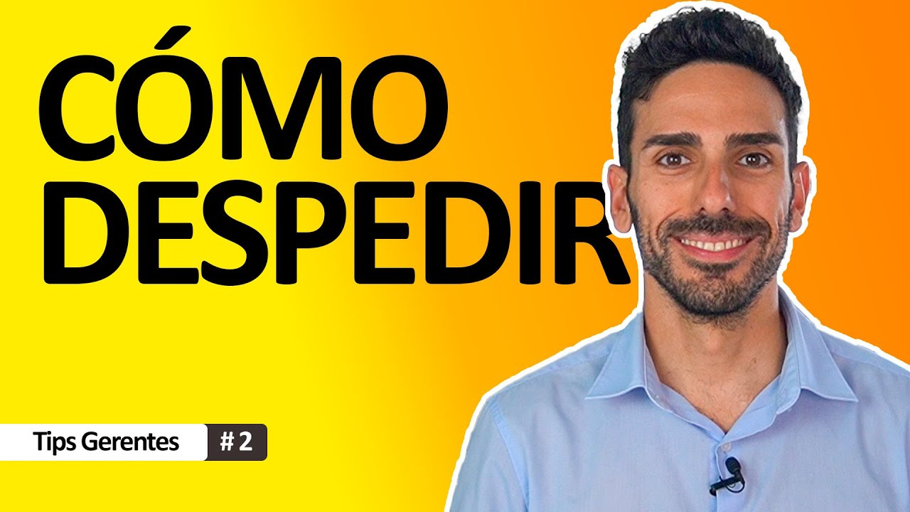 que decir para despedir a un trabajador