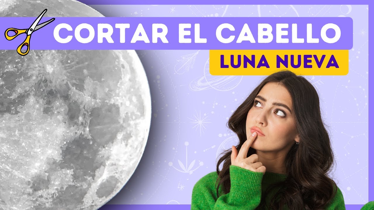 que pasa si te cortas el pelo en luna llena