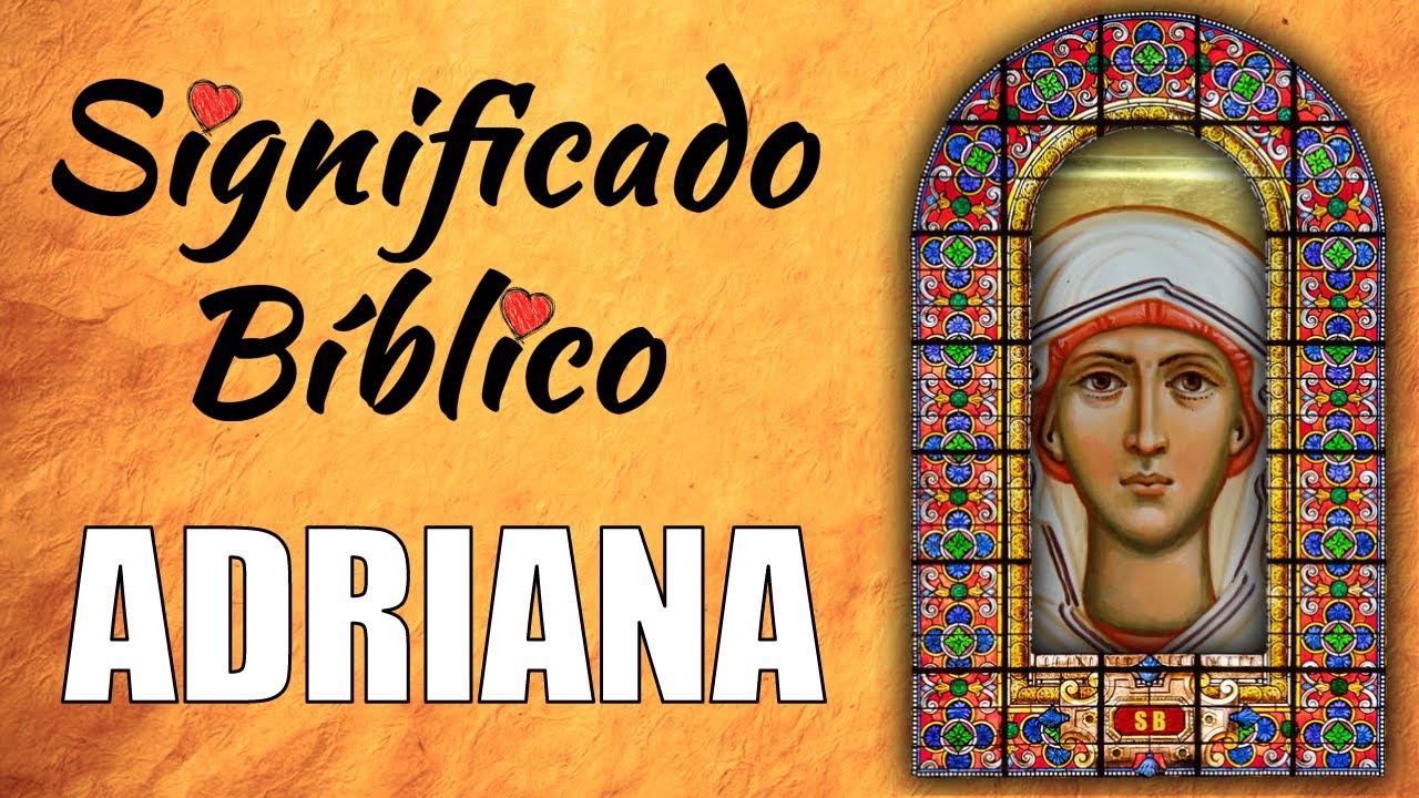que significa el nombre de adriana