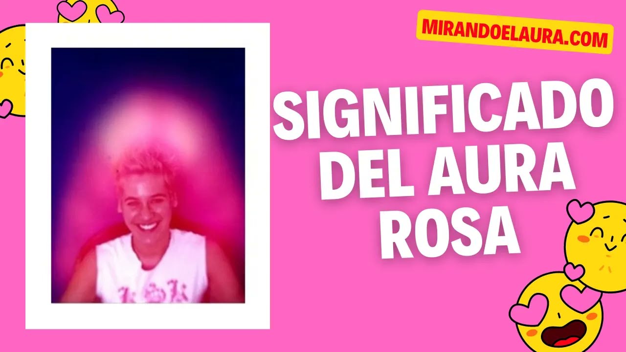 que significa tener el aura rosa