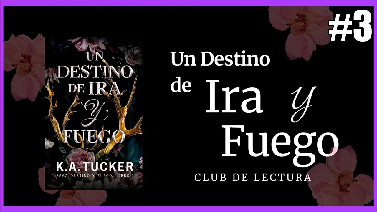 un destino de ira y fuego 3