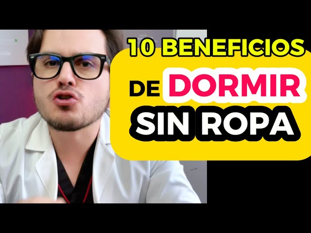 beneficios de dormir sin ropa hombres