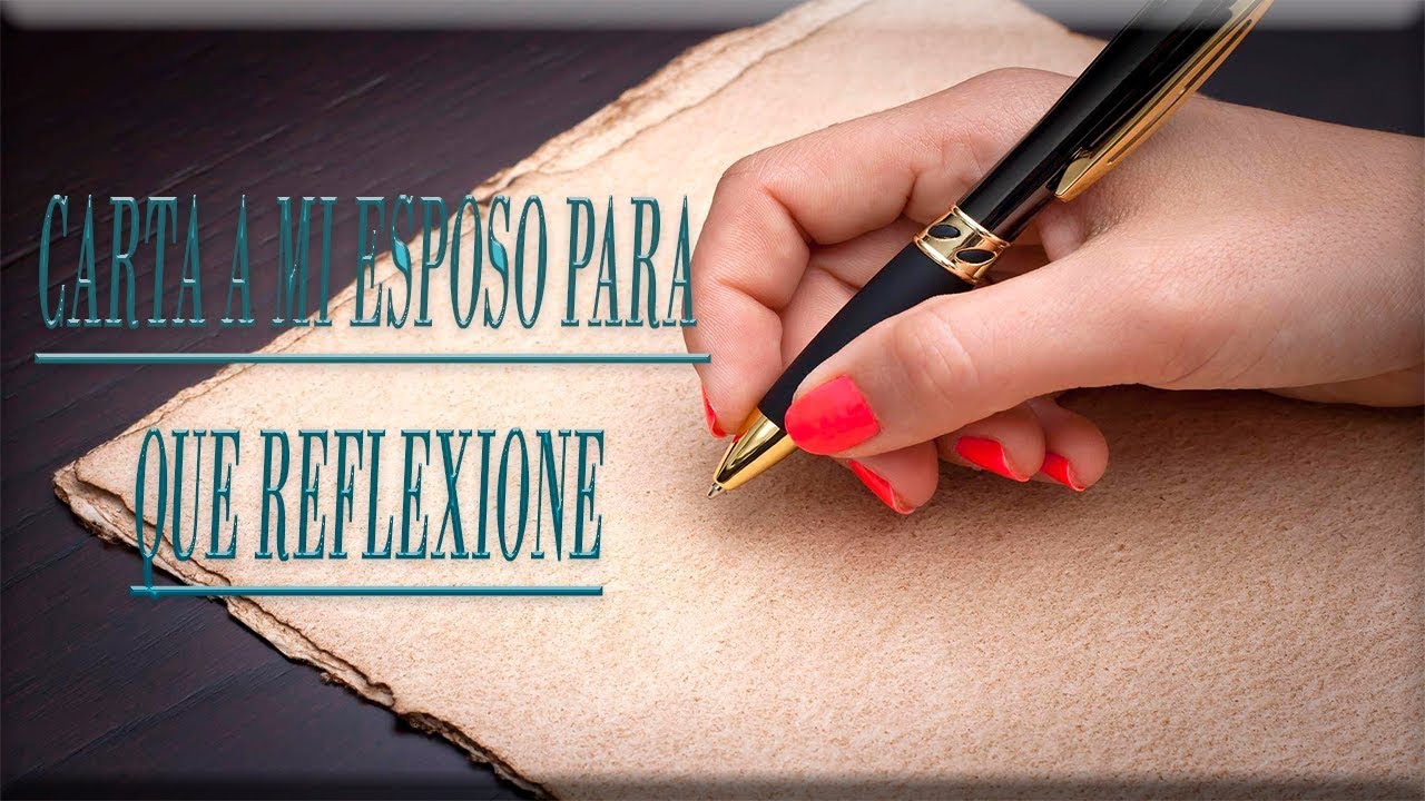 carta a mi esposo para que reflexione