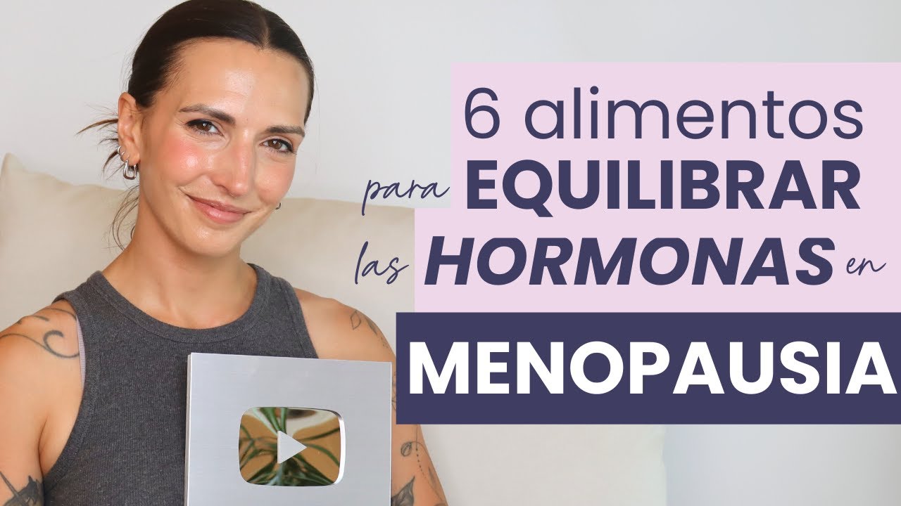 como regular las hormonas en la menopausia