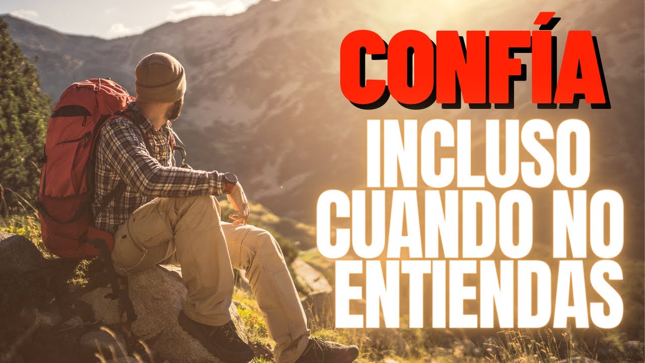 confiar en dios en tiempos difíciles