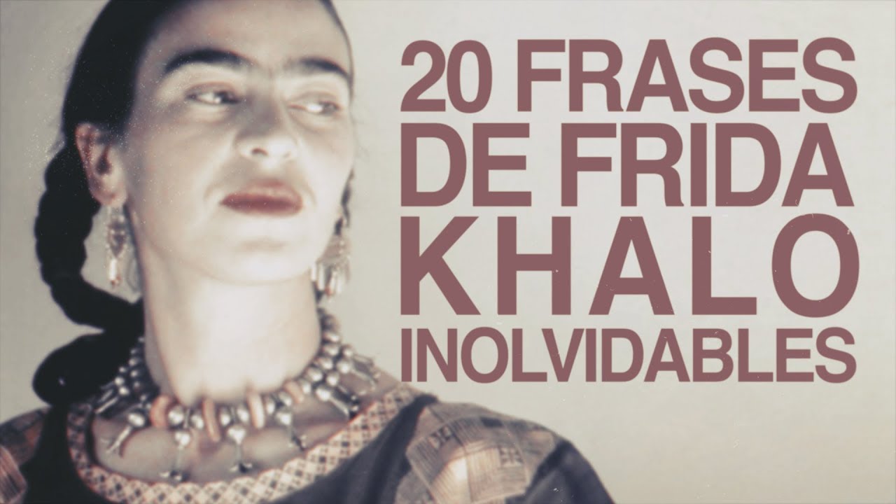 frases de frida kahlo de amor