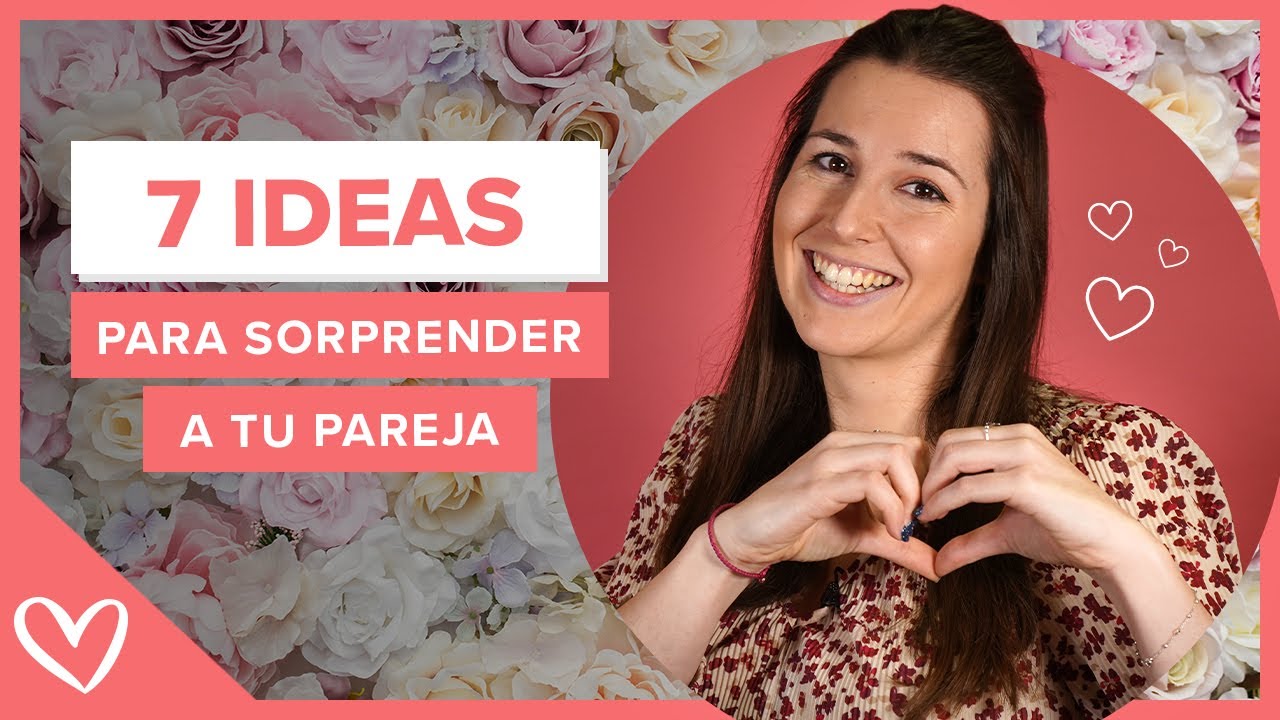 idea para sorprender a tu pareja