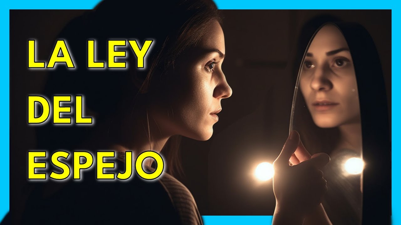 la ley del espejo es mentira