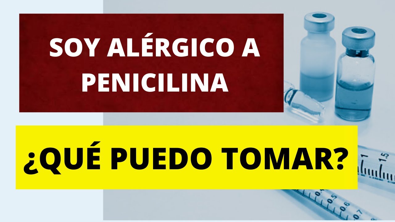 nombres de antibioticos que no contienen penicilina