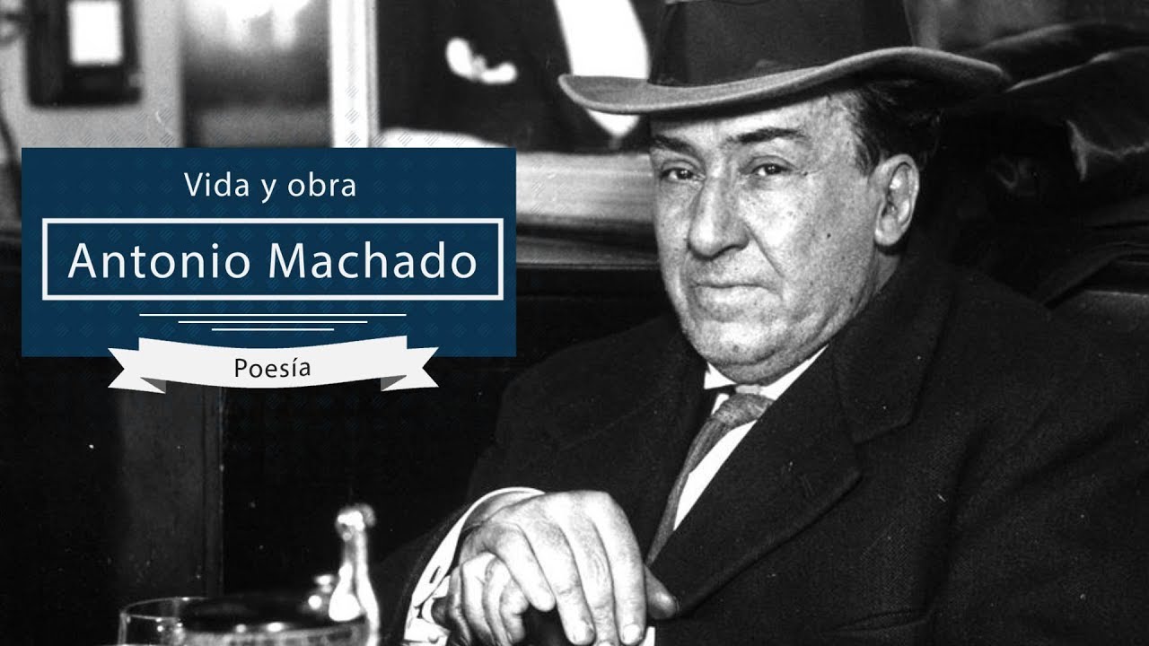 obra más importante de antonio machado