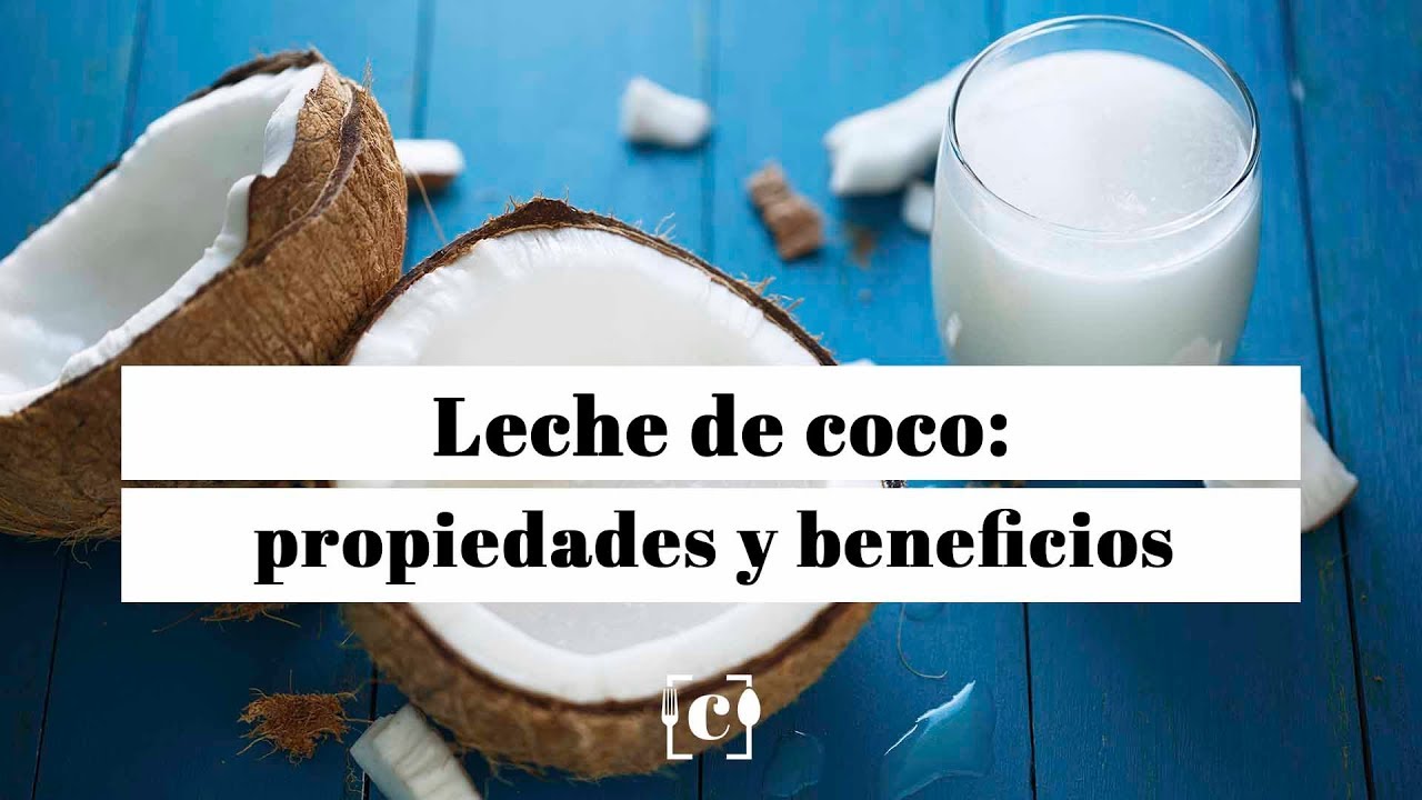 para qué sirve la leche de coco