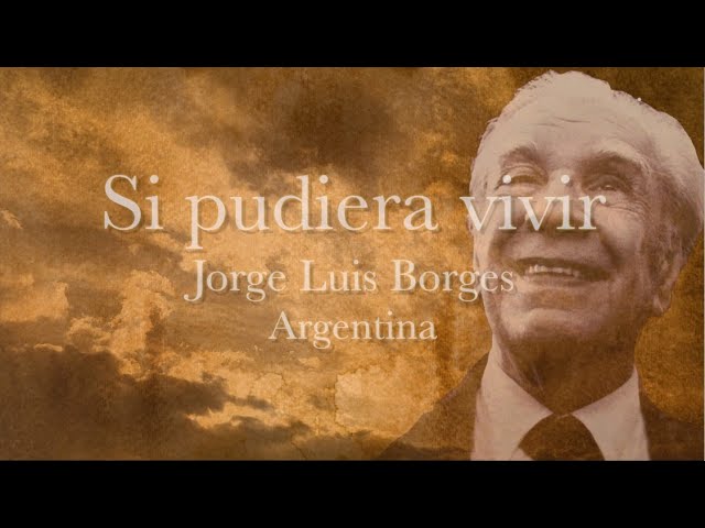 poemas de borges sobre la vida