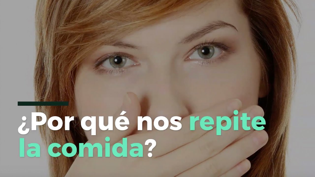 porque se me repite la comida